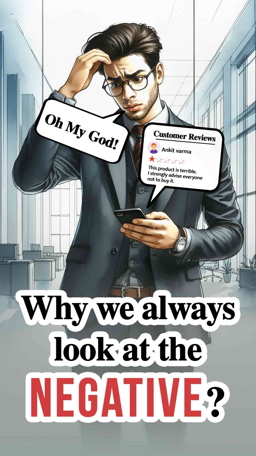 Why We Always Focus on the Negative?