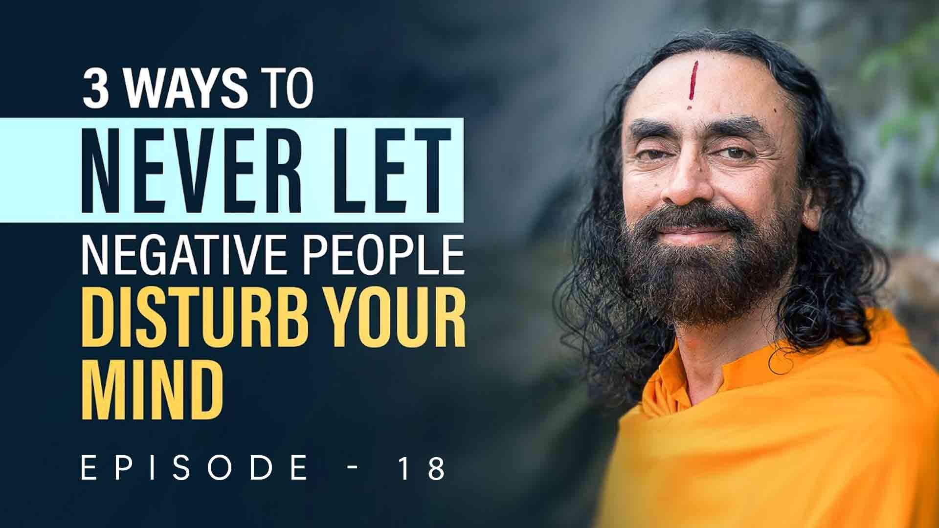 3 Powerful Ways to Respond to Negative People and Stay Focused on your ...